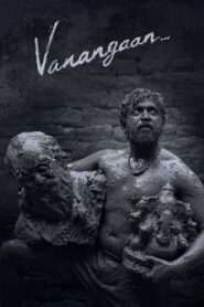 Vanangaan (2025) Malayalam HQ HDRips – [1080p, 720p, 576p] – x264 – AAC – ESub