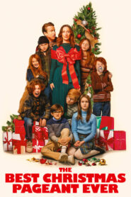 The Best Christmas Pageant Ever (2024) HQ HDRips – [1080p, 720p, 576p] – x264 – (DD+5.1 – 640Kbps) [Telugu + Tamil + Hindi + English]