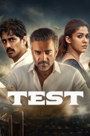 Test (2025) Telugu NF WEB-DL – [4K-2160p, 1080p, 720p, 576p] – AVC/HEVC – (DD+5.1 – 640Kbps & AAC) – ESub