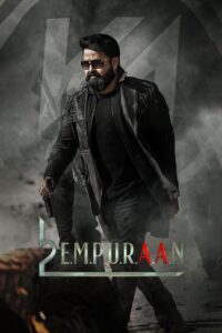 L2 Empuraan (2025) Malayalam Proper TRUE WEB-DL – [4K-2160p, 1080p, 720p, 576p] – HEVC/AVC – (DD+5.1 ATMOS – 768Kbps & AAC) – ESub